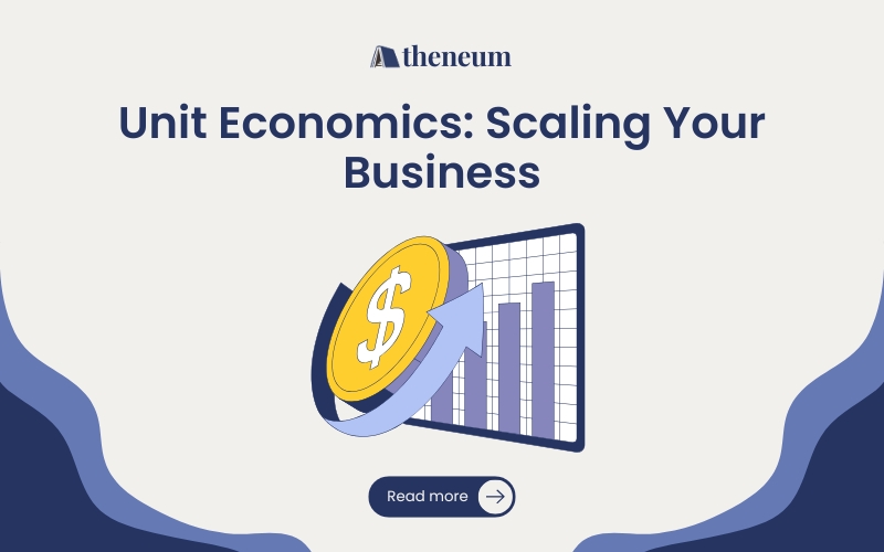 Unit Economics Checklist: Is Your Service Business Ready to Scale?