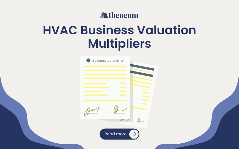 HVAC Business Valuation Multipliers: How Buyers Value Mechanical Contracting Firms