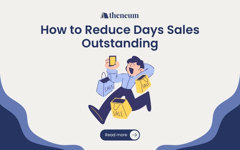 How to Reduce Days Sales Outstanding to Accelerate Your Business Cash Flow