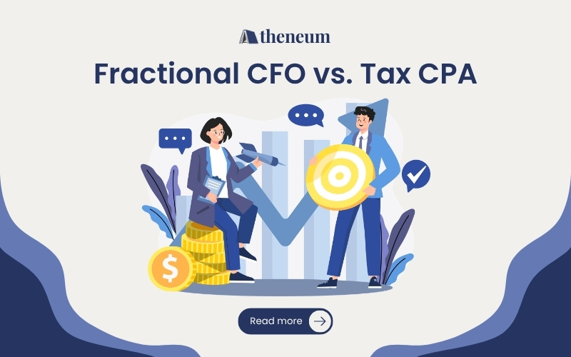 Fractional CFO vs. Tax CPA: What Is the Difference and Which Do You Need?