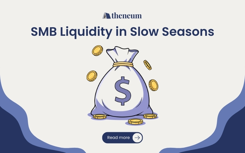 How to Manage SMBs Liquidity During Seasonal Revenue Dips