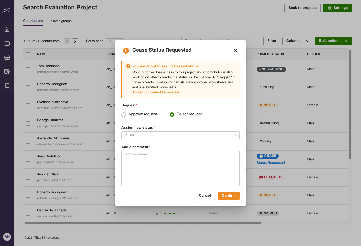 Popup window titled 'Cease Status Requested' showing options to approve or reject request for contributor status change with warning and comment box on a search evaluation project dashboard.
