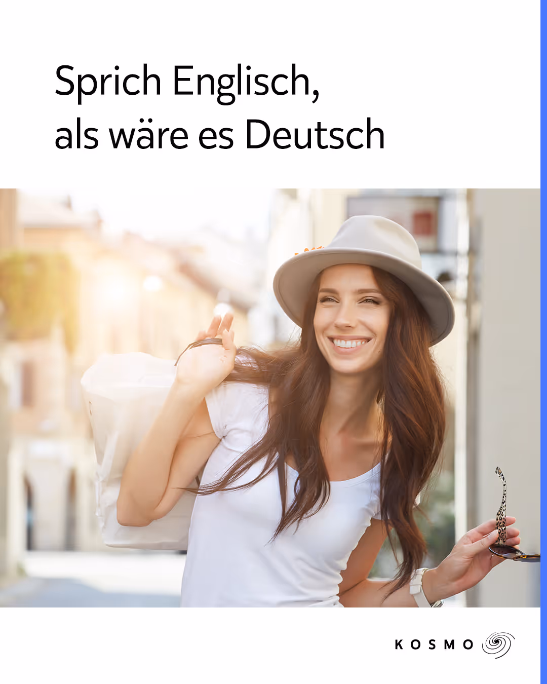 Advertisement banner with a smiling young woman wearing a hat and white t-shirt carrying a shopping bag and sunglasses on a sunny street. The Text says "Speak English as well as German" in German.