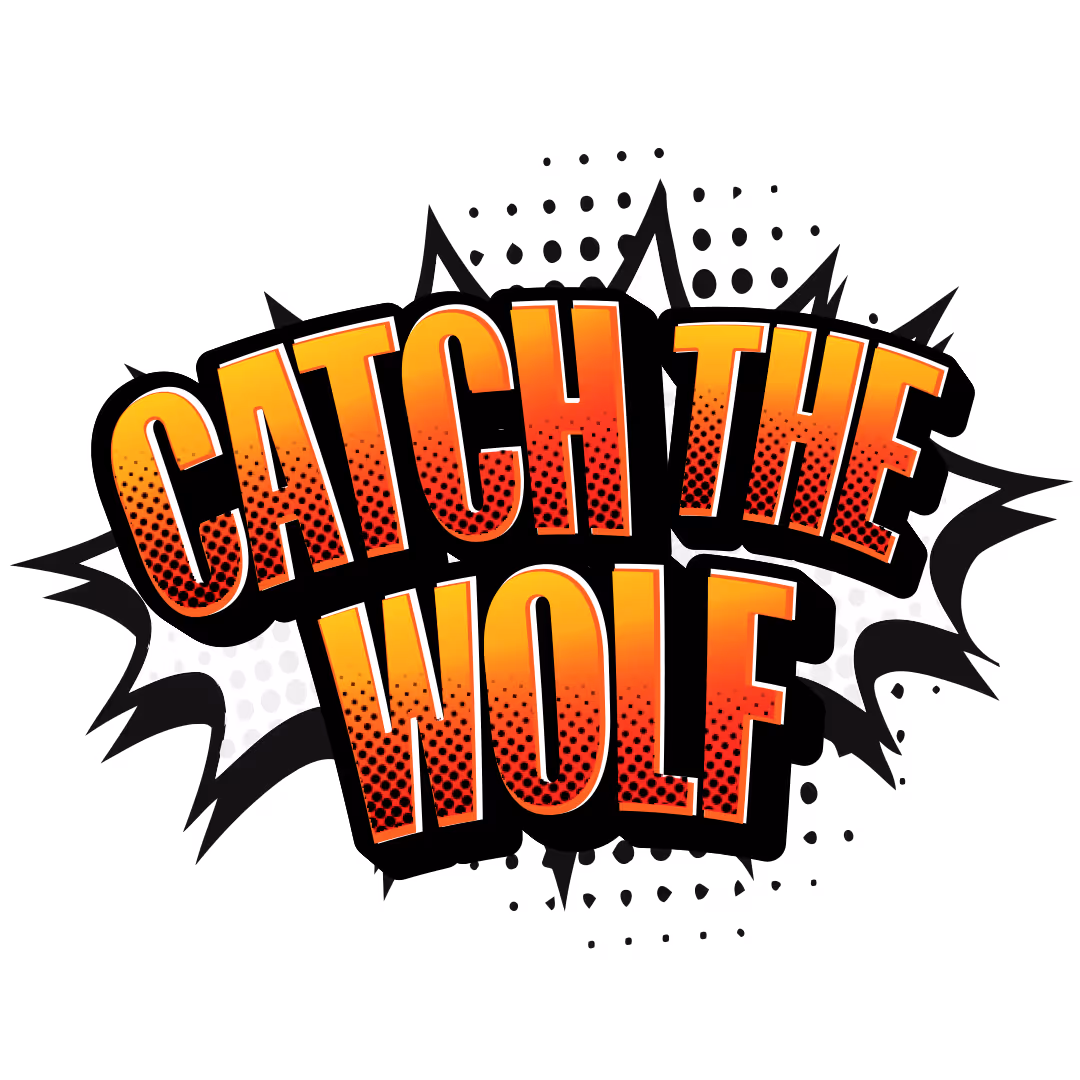 Bold comic-style text reading 'CATCH THE WOLF' with an orange to red gradient and black halftone dots on a spiked black and white burst background.