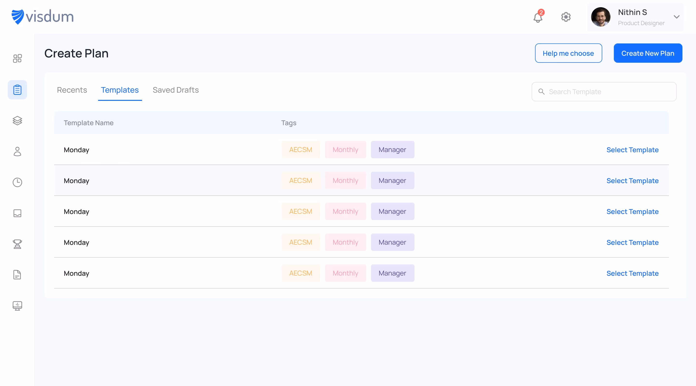 Select from vetted plan templates inside Visdum to ensure proper auditability