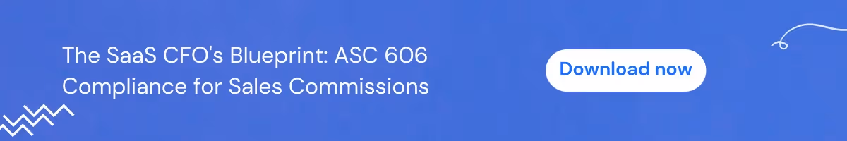 ASC 606 Compliance for Sales Commissions