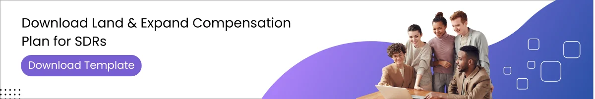 CTA banner for land and expand sdr compensation template