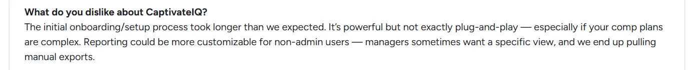 Review mentioning longer onboarding time for CaptivateIQ and limited report customization for non-admin users.