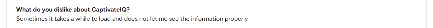 User comment noting slow loading times and occasional difficulty viewing information properly in CaptivateIQ.