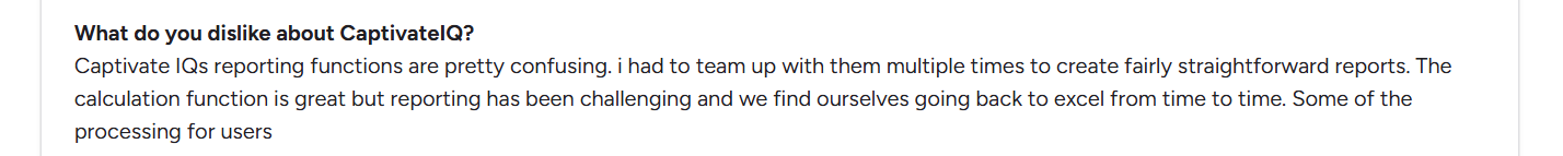 Customer feedback stating CaptivateIQ reporting can be confusing and sometimes requires returning to Excel for reports.