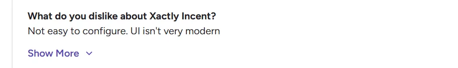 User review stating that Xactly Incent is not easy to configure and the UI is outdated.