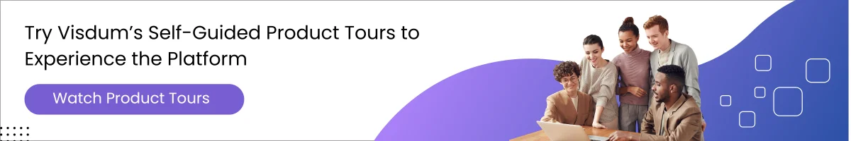 Visdum's Self-guided product tours to experience the platform independently. CTA Banner