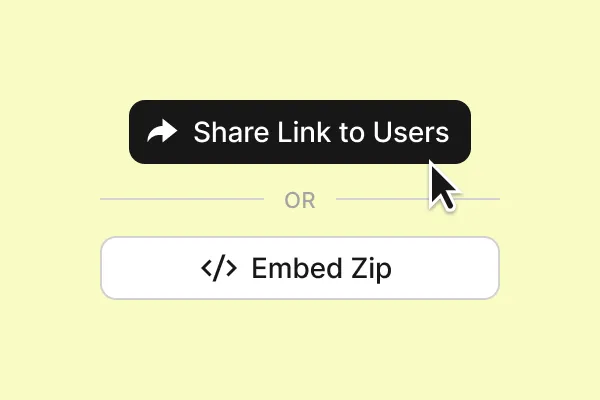User interface with a black button labeled 'Share Link to Users' and a white button labeled 'Embed Zip' separated by the word 'OR'.