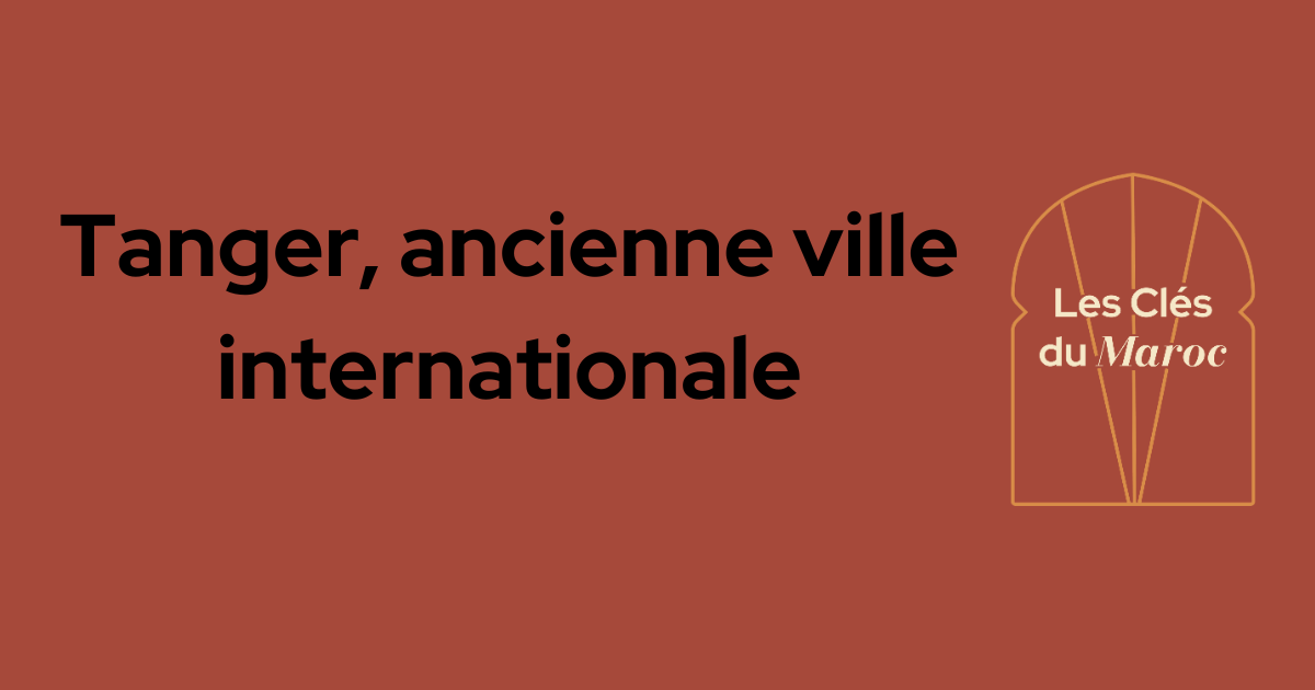 Tanger ville internationale et immobilier