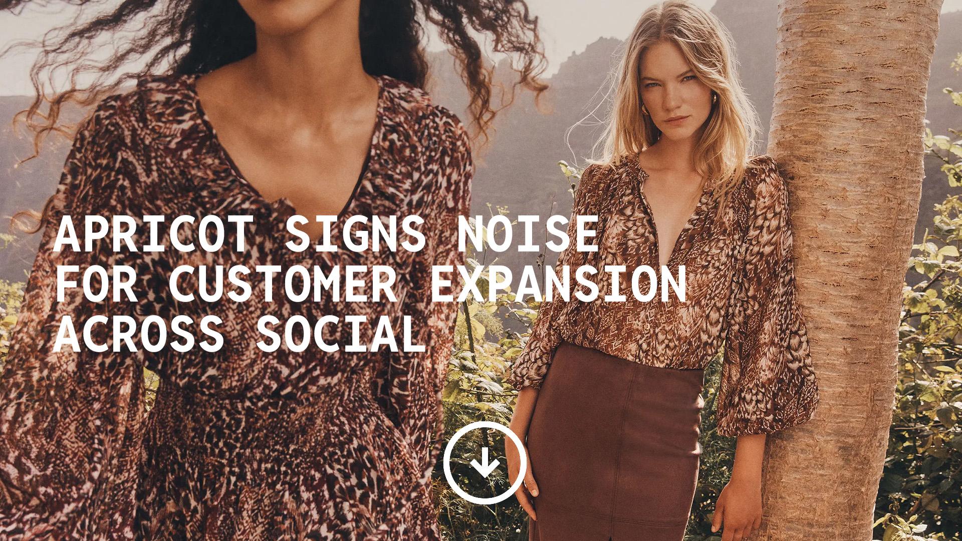 Apricot fashion brand digital growth plan with Noise Media Group