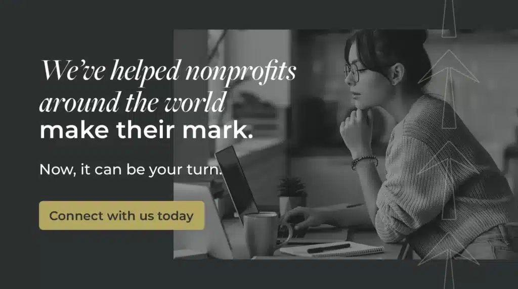 We'b helped nonprofits around the world make their mark. Now it can be your turn. Connect with us today.