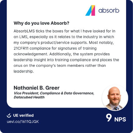Testimonial image for Absorb LMS featuring Nathaniel B. Greer, VP at Datacubed Health, praising the platform’s 21CFR11 compliance and leadership insights into training accountability.