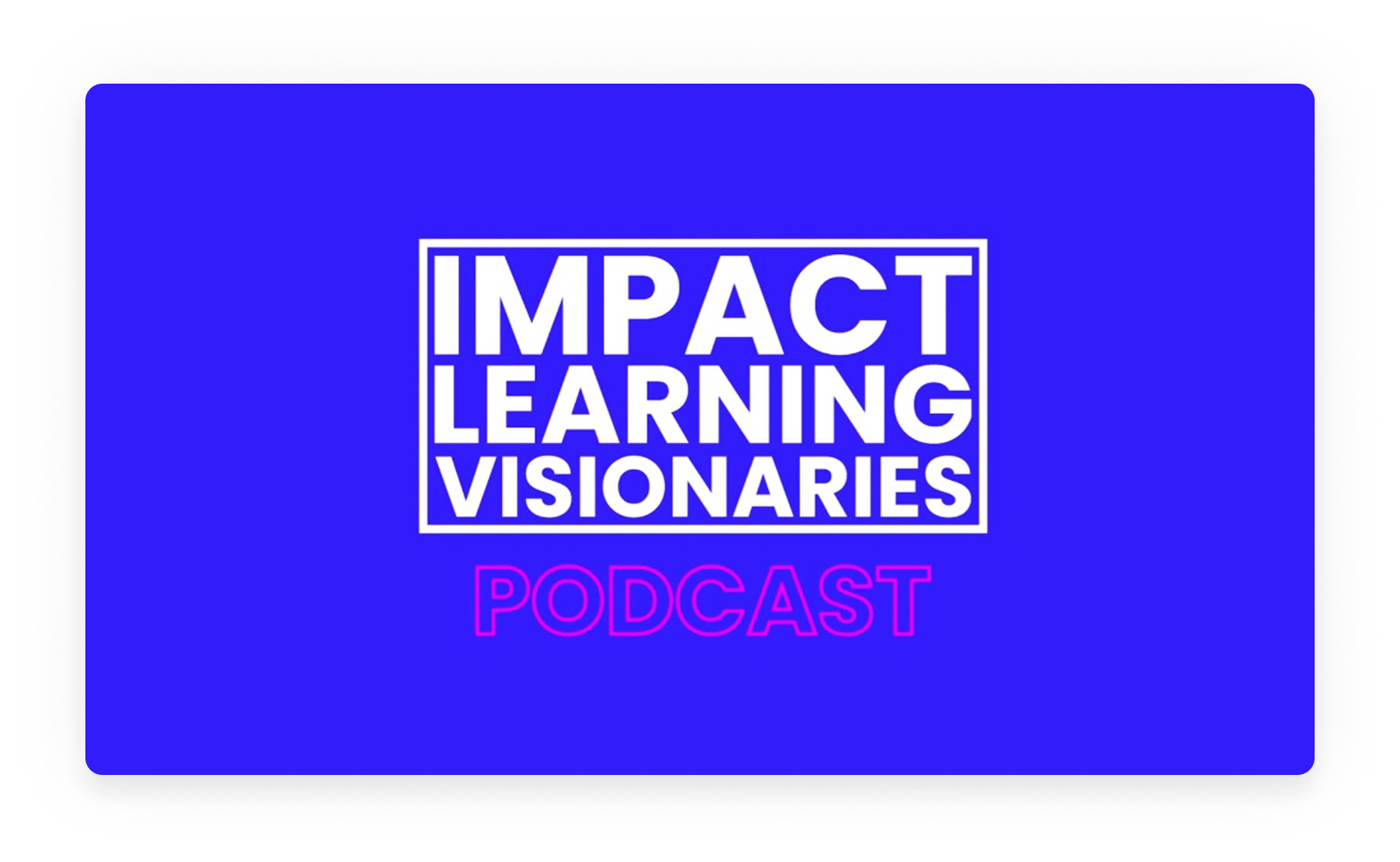 Impact Learning pod Impact Learning pod