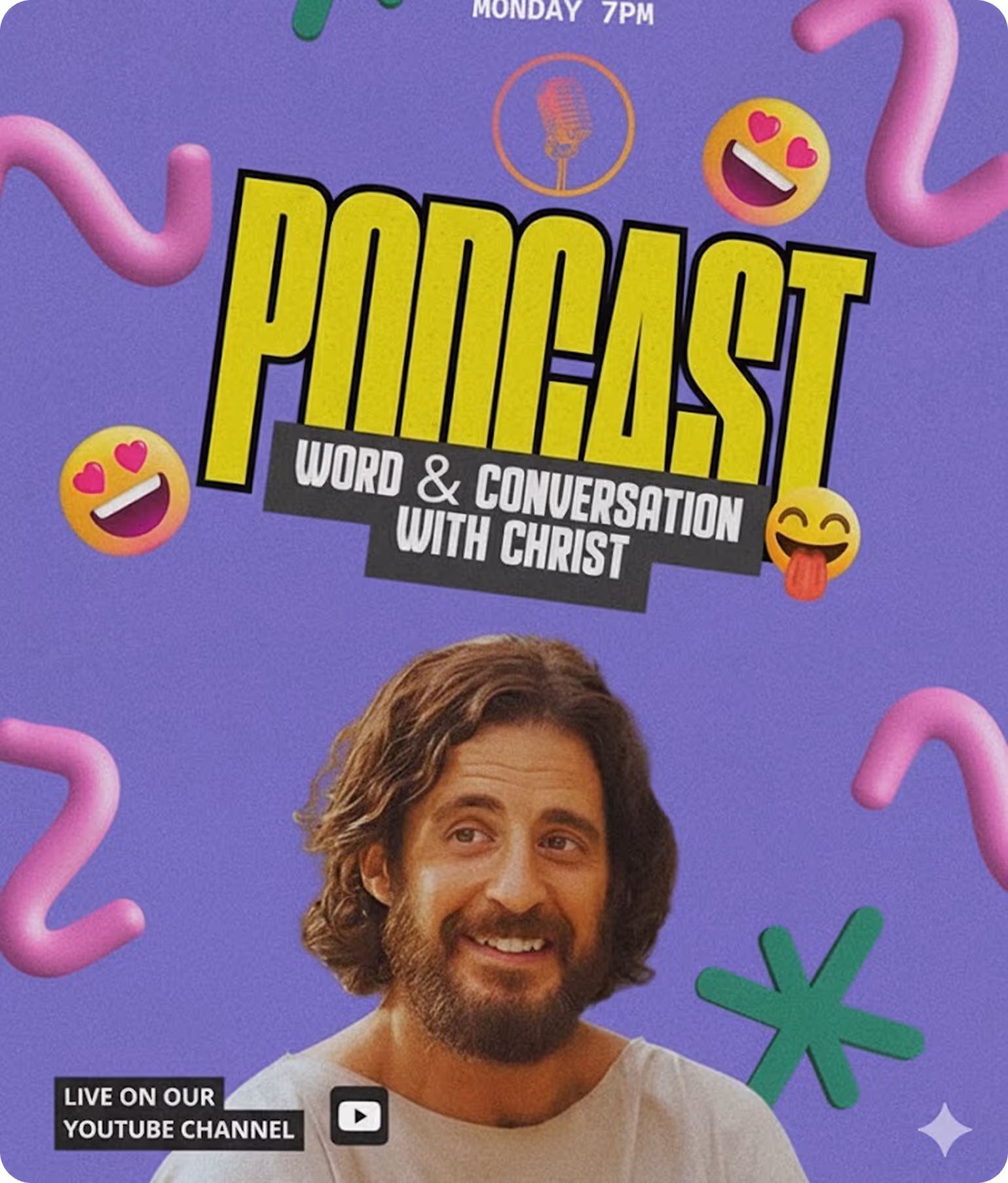 Podcast titled 'Word & Conversation with Christ' airing Monday at 7 PM, featuring a smiling man with brown hair and beard, surrounded by playful emojis and colorful shapes, with a note to watch live on YouTube.