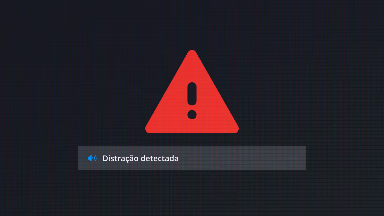 Triângulo vermelho de aviso com ponto de exclamação e mensagem de áudio ao lado com texto 'Distração detectada' em fundo escuro.