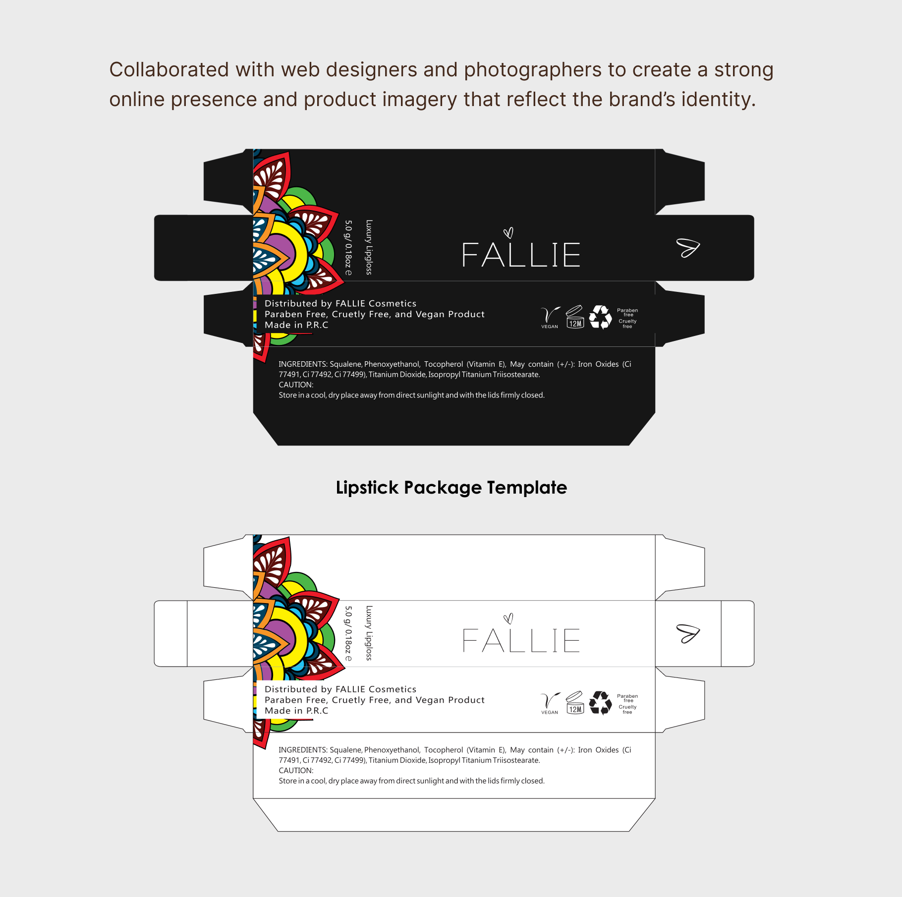 Two lipstick package templates for FALLIE Cosmetics: one black and one white, both featuring colorful floral accents, product info, and cruelty-free, vegan icons.