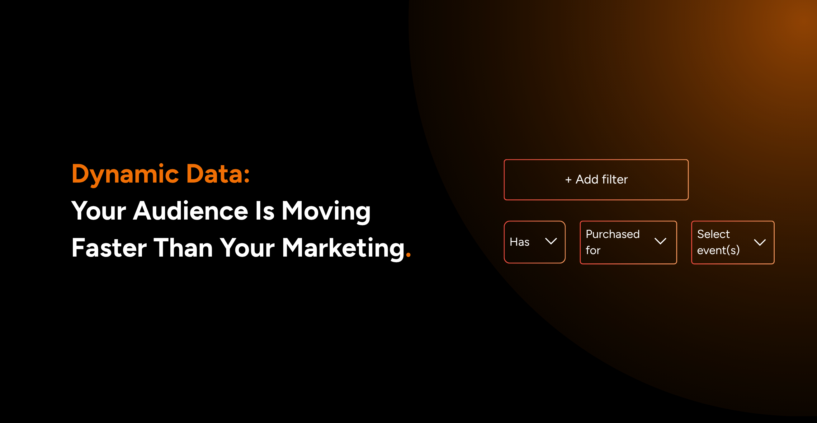 Dynamic Data: Your Audience Is Moving Faster Than Your Marketing