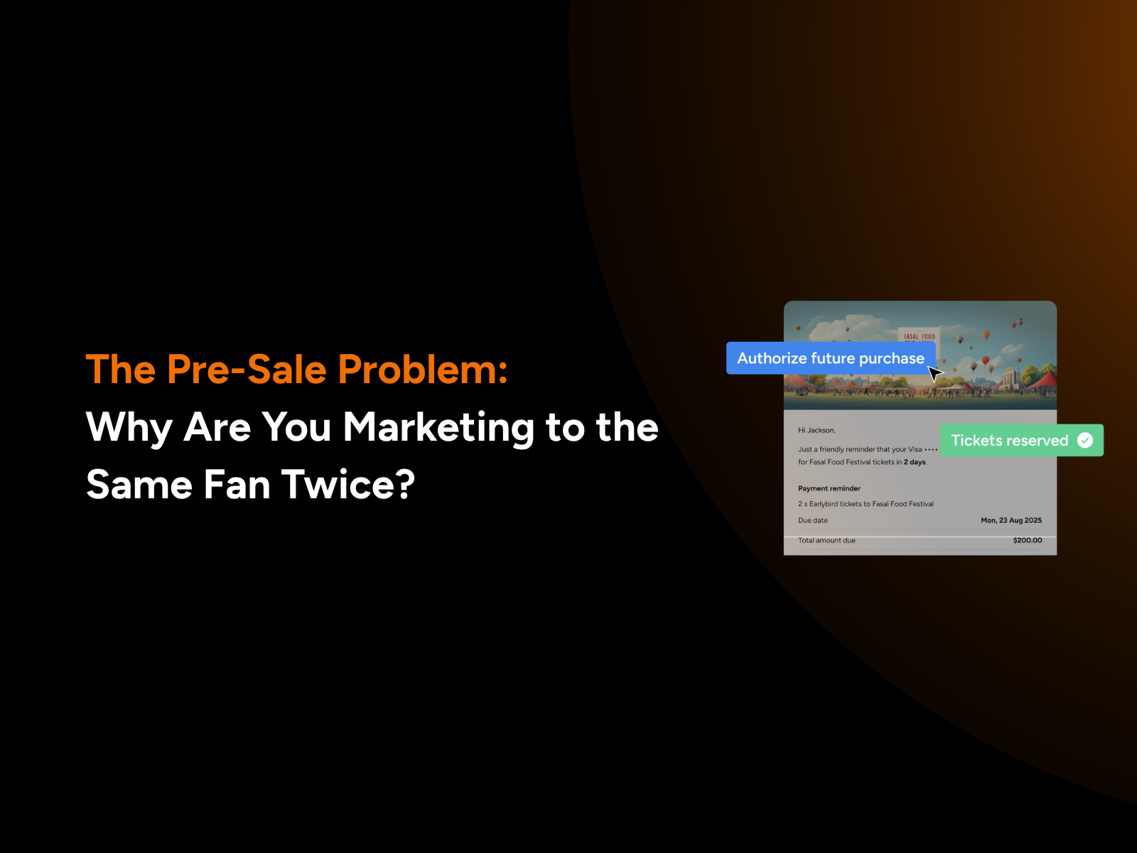 The Pre-Sale Problem: Why Are You Marketing to the Same Fan Twice?