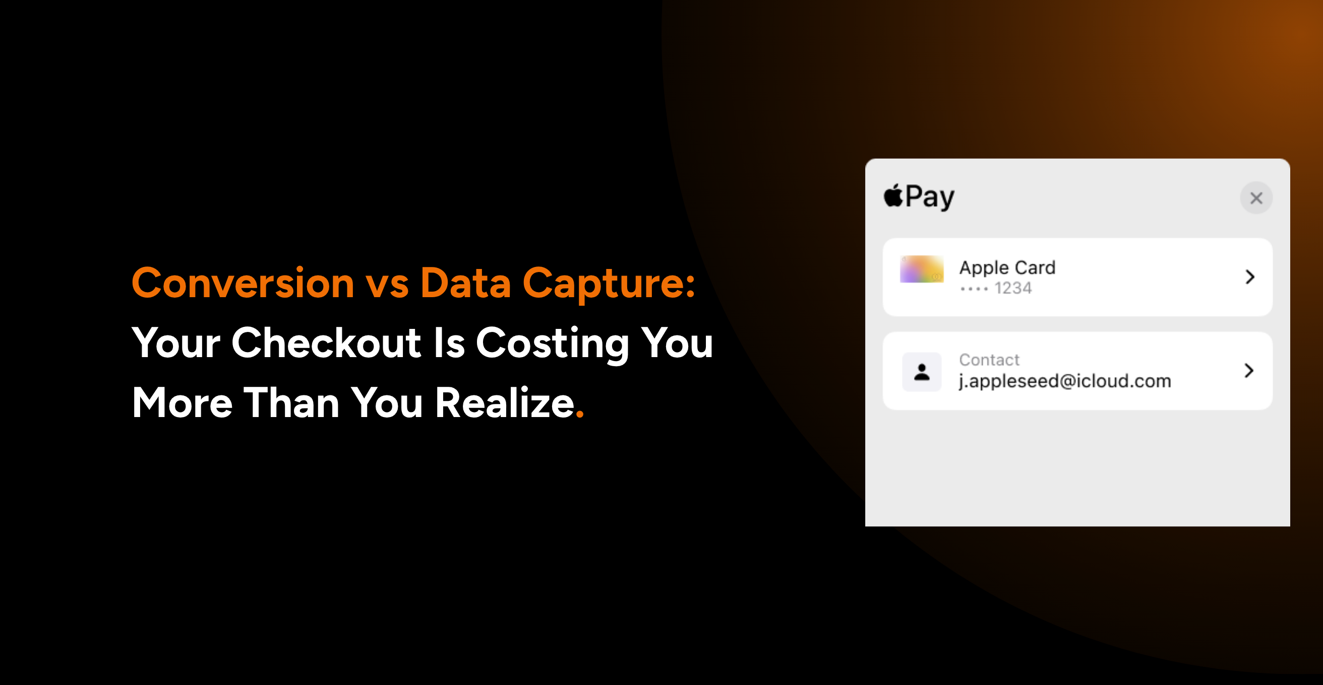 Conversion vs Data Capture: Your Checkout Is Costing You More Than You Realize