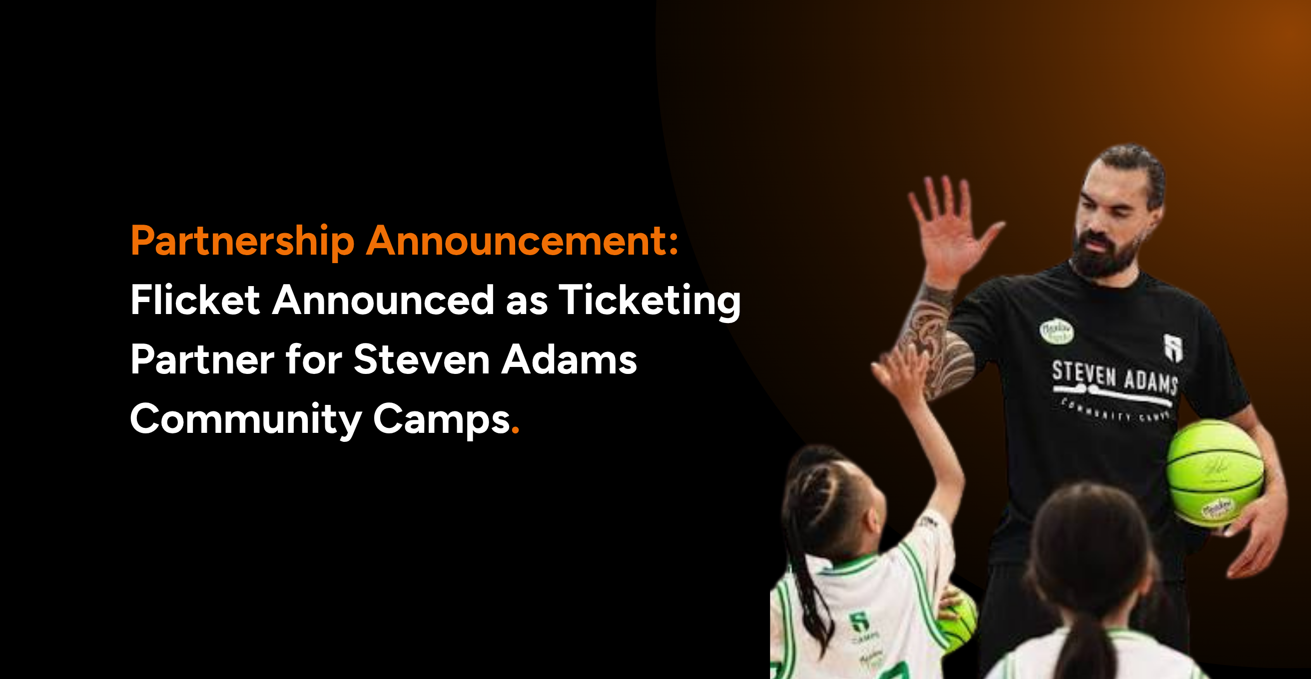 Flicket Announced as Ticketing Partner for Steven Adams Community Camps Across New Zealand and Australia