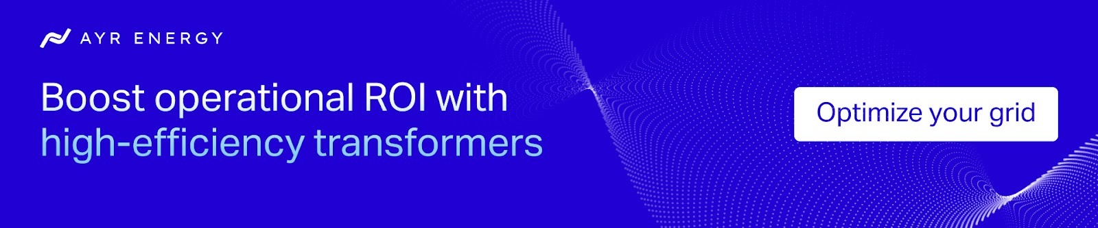 AYR Energy offers high-efficiency transformer manufacturing solutions