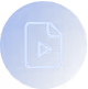 White document icon with a play button inside on a blue circular background.
