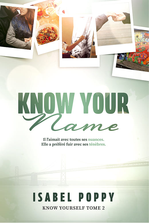 Couverture Know Your name, tome 2 de la saga Know Yoursel d'Isabel Poppy
