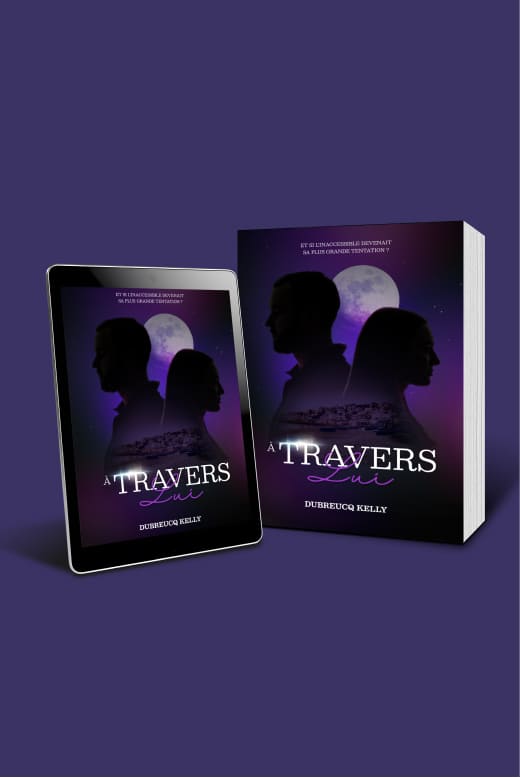 Mockup de la couverture Wattpad de "A travers Lui" de Kelly Dubreucq