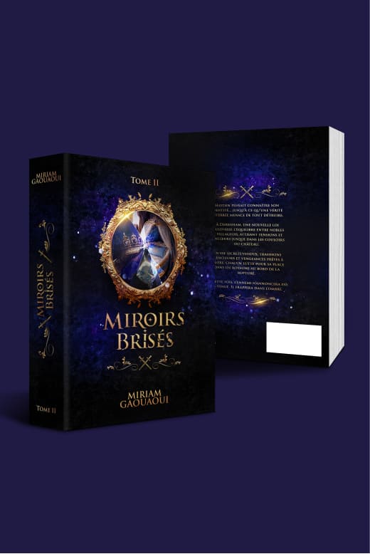 Mockup de la couverture Miroirs Brisés, Tome II de Miriam Gaouaoui.