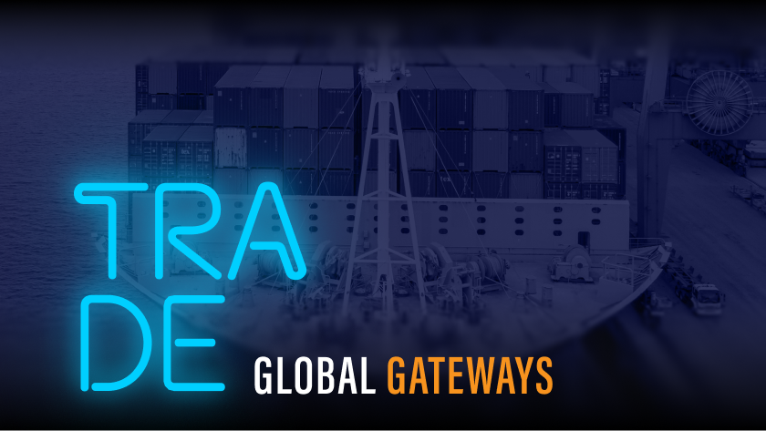 Trade: Global Gateways | Supply Unchained 