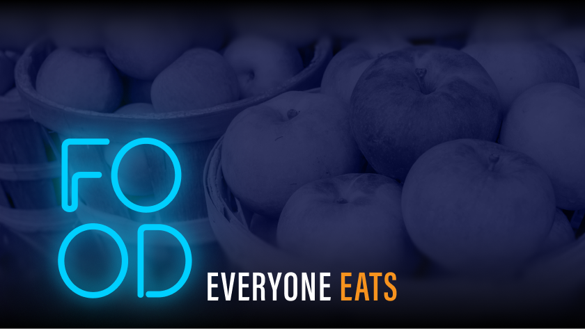 Food: Everyone Eats | Field Performance 
