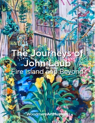 The Journeys of John Laub: Fire Island and Beyond