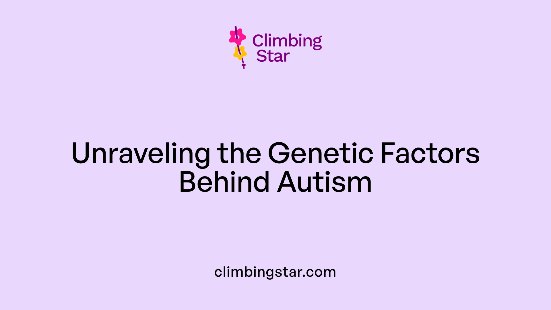 Unraveling the Genetic Factors Behind Autism
