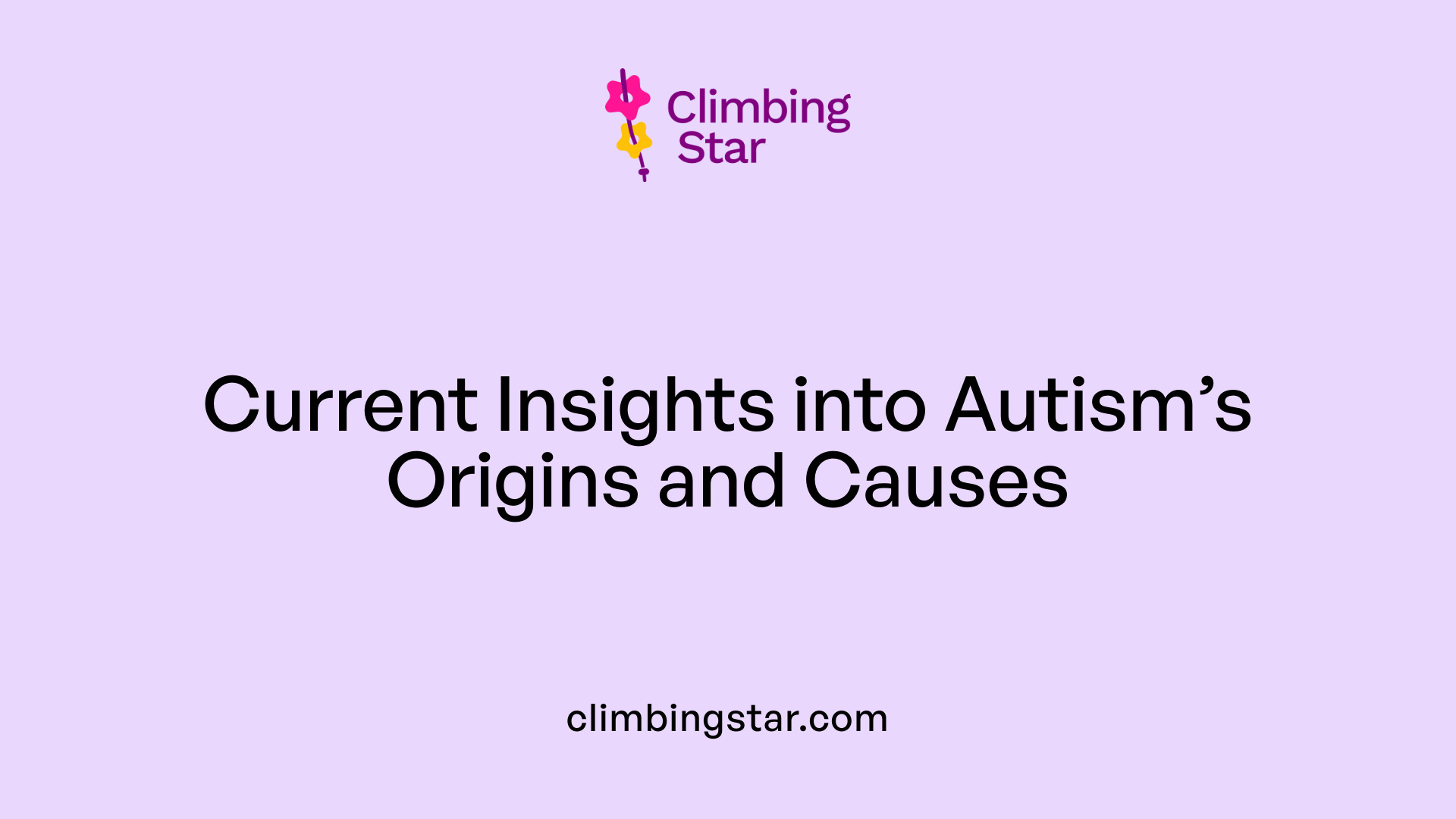 Current Insights into Autism’s Origins and Causes