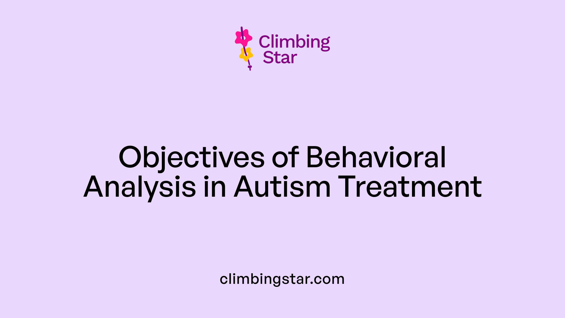 Objectives of Behavioral Analysis in Autism Treatment