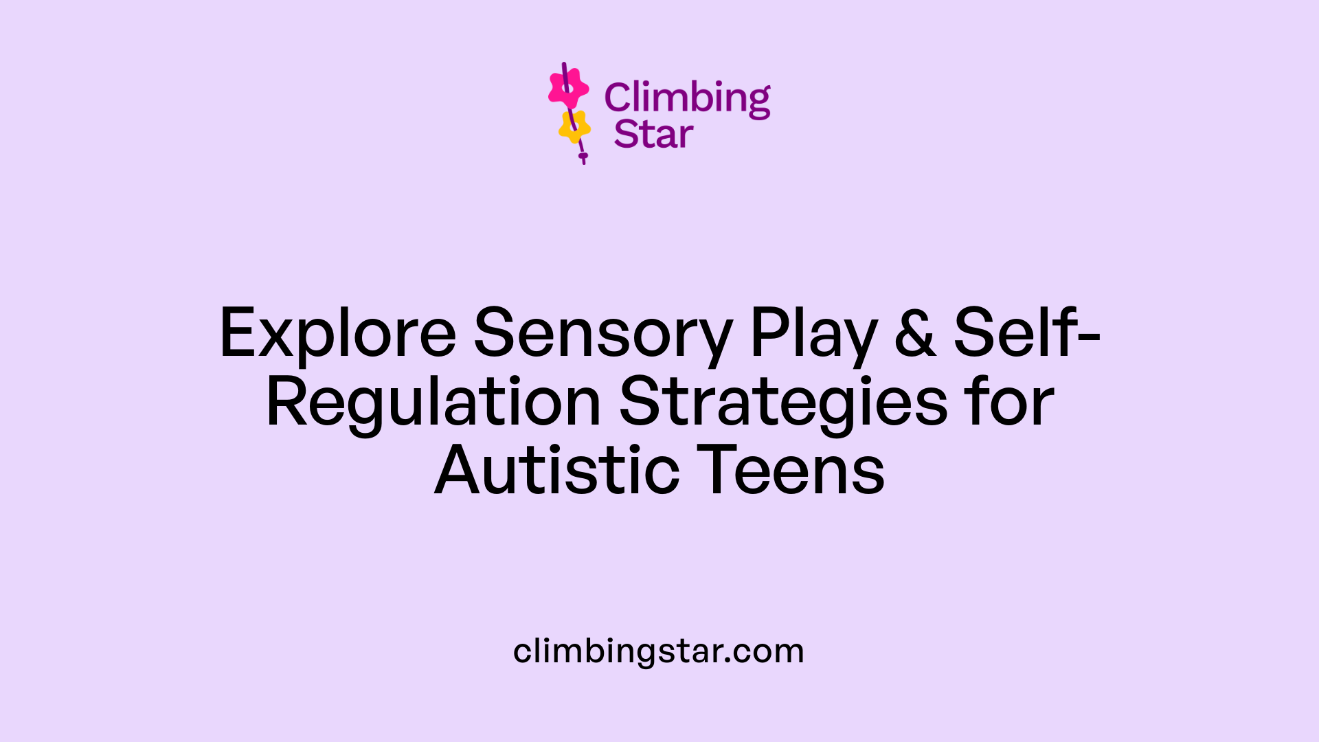 Explore Sensory Play & Self-Regulation Strategies for Autistic Teens