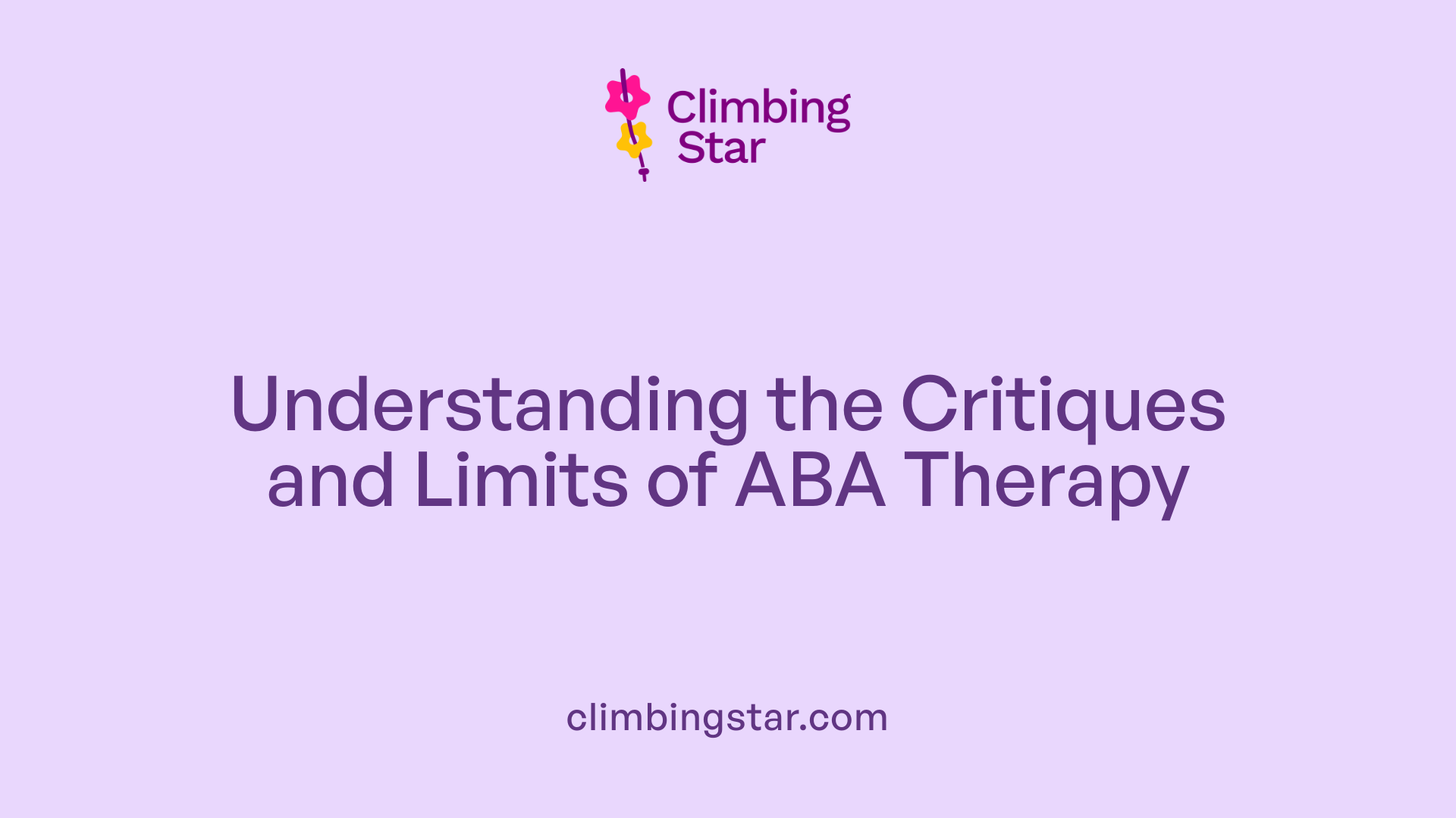Understanding the Critiques and Limits of ABA Therapy