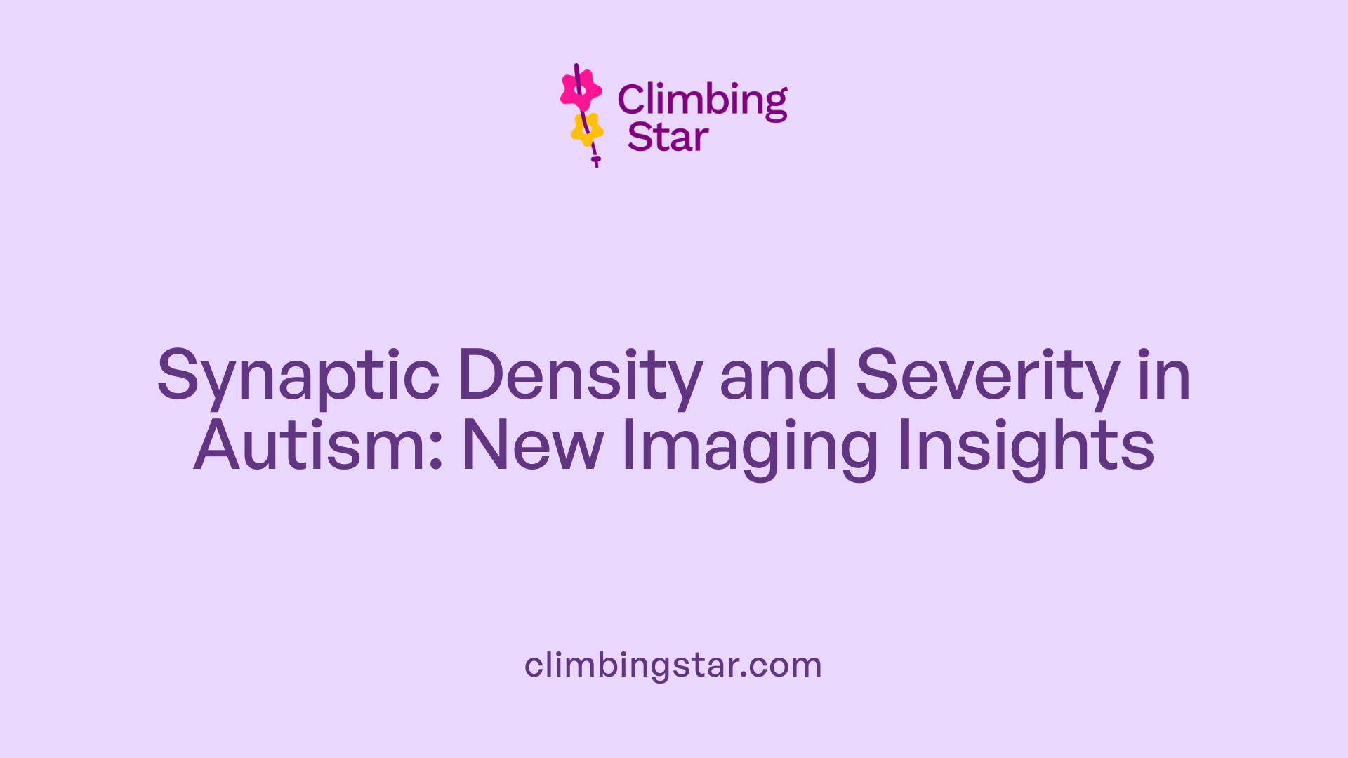 Synaptic Density and Severity in Autism: New Imaging Insights