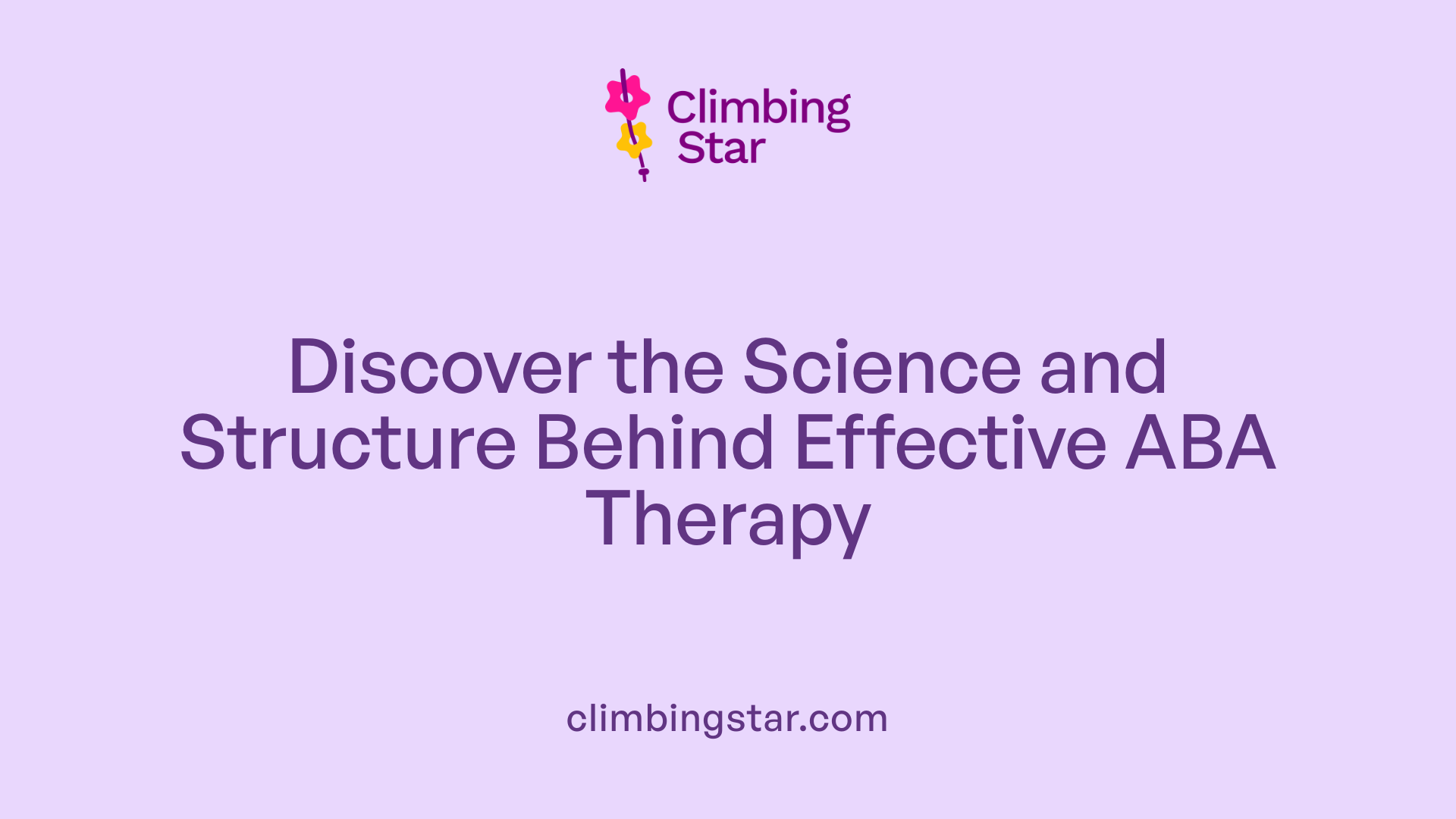Discover the Science and Structure Behind Effective ABA Therapy