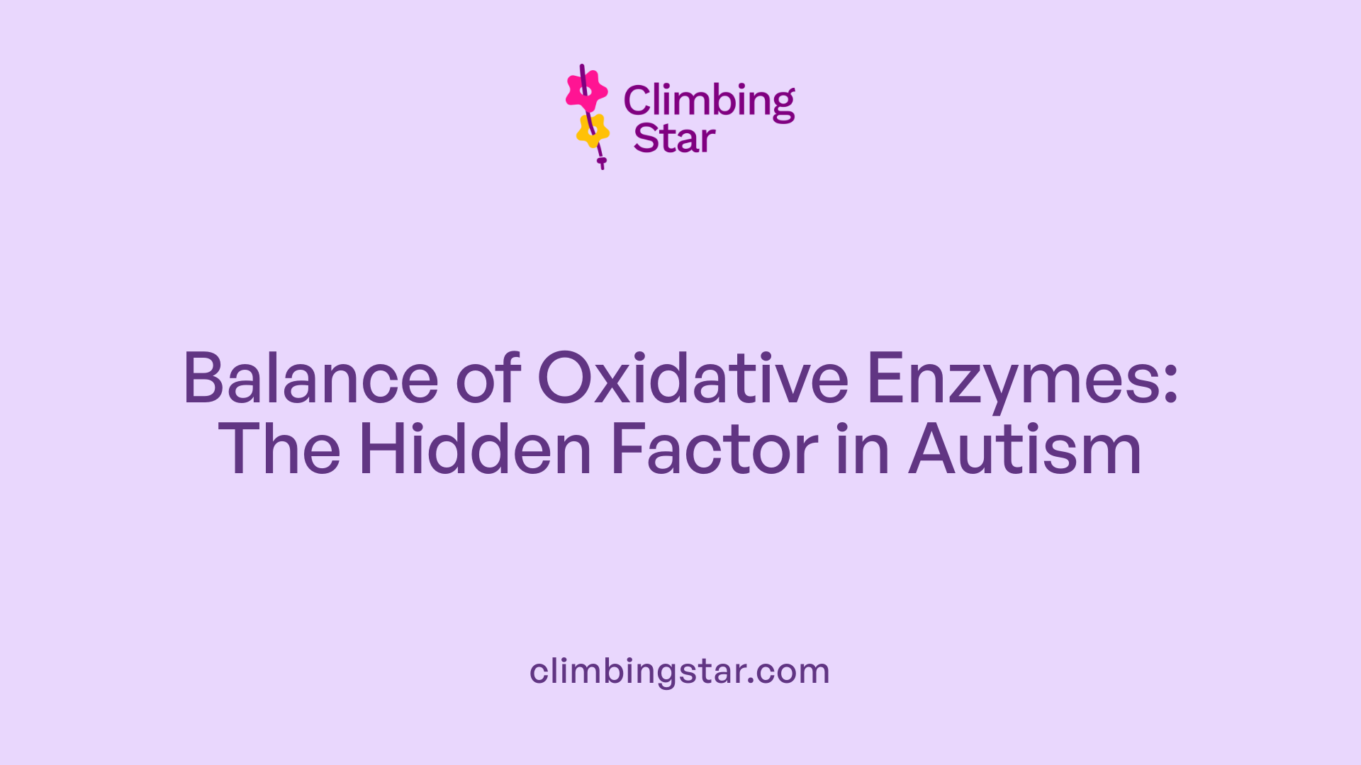 Balance of Oxidative Enzymes: The Hidden Factor in Autism