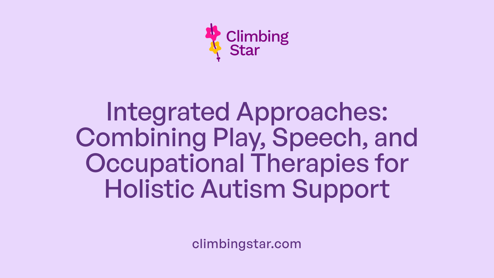Integrated Approaches: Combining Play, Speech, and Occupational Therapies for Holistic Autism Support