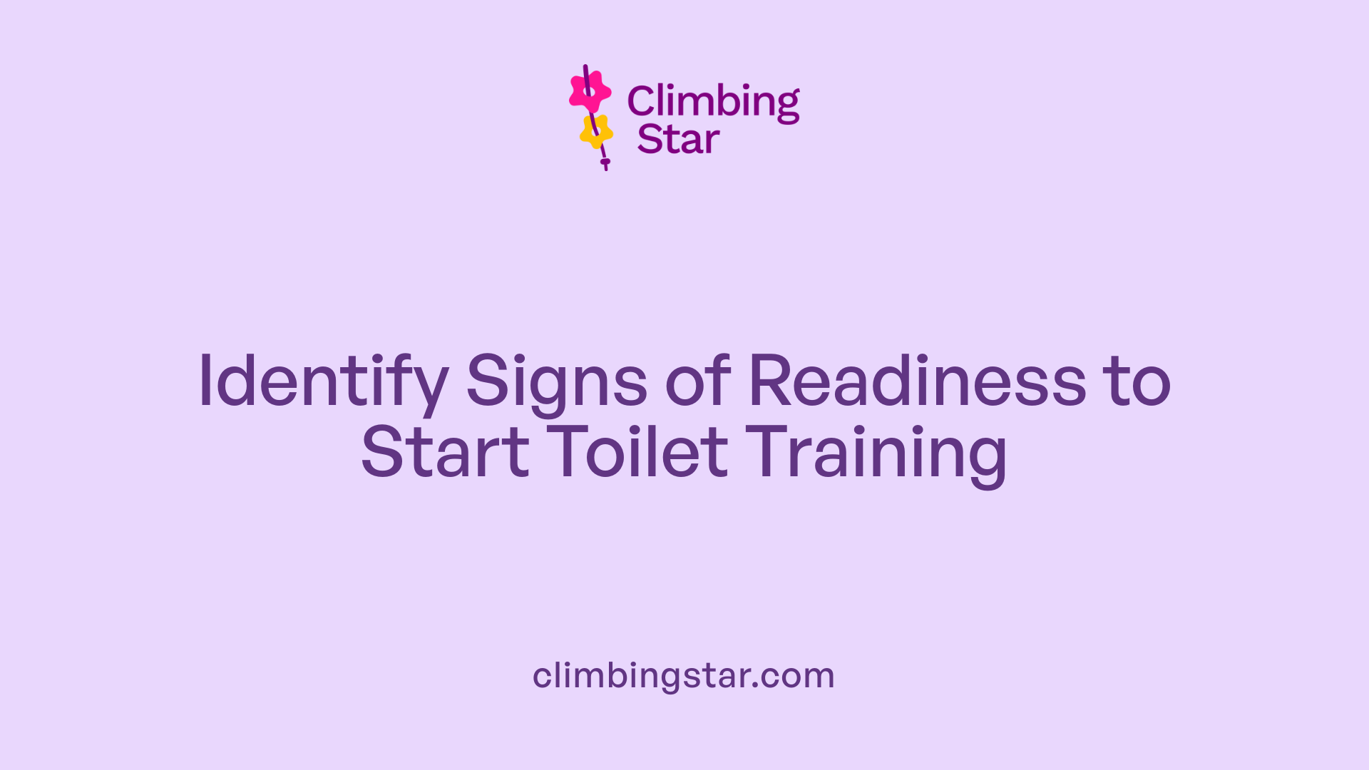 Identify Signs of Readiness to Start Toilet Training