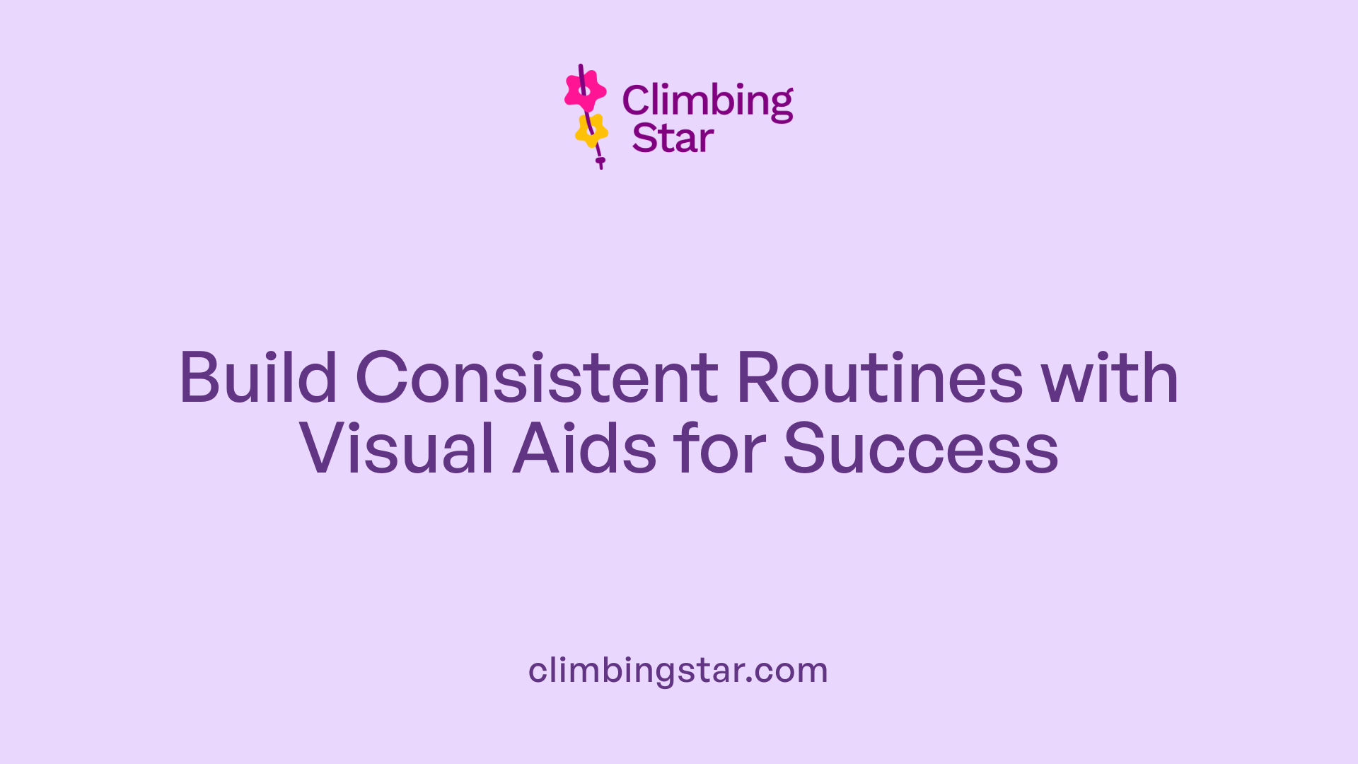 Build Consistent Routines with Visual Aids for Success