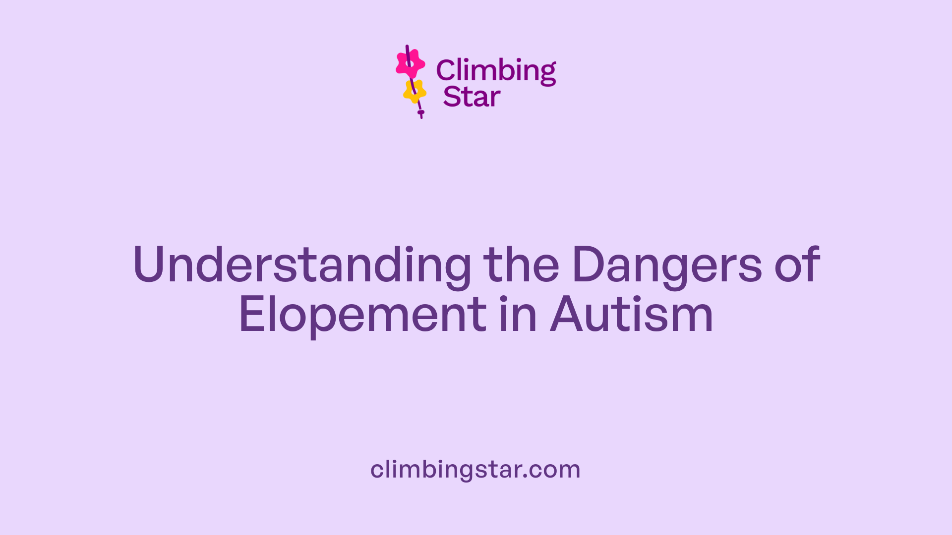 Understanding the Dangers of Elopement in Autism