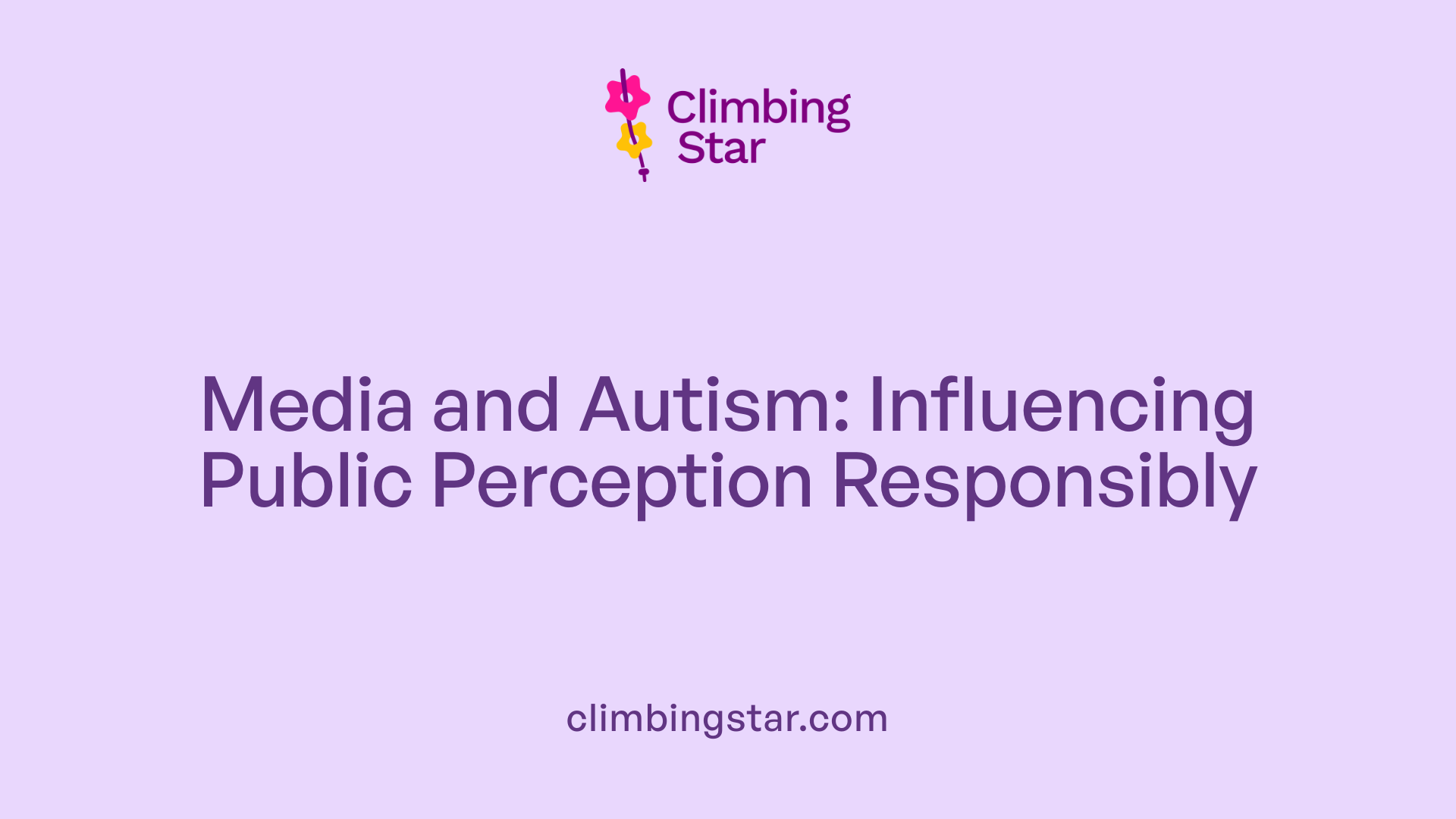 Media and Autism: Influencing Public Perception Responsibly